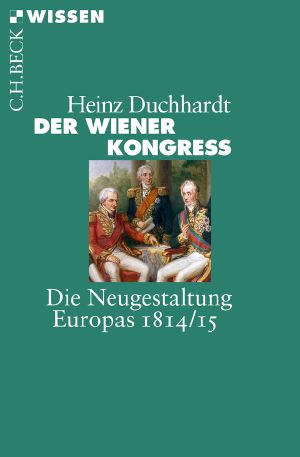 [C.H. BECK - Wissen] • Der Wiener Kongress